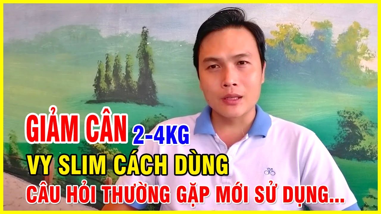 Giảm cân 2-4kg Vy slim Havyco cách dùng câu hỏi thường gặp mới dùng Vyslim