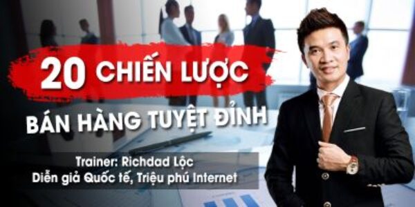 20 CHIẾN LƯỢC BÁN HÀNG TUYỆT ĐỈNH