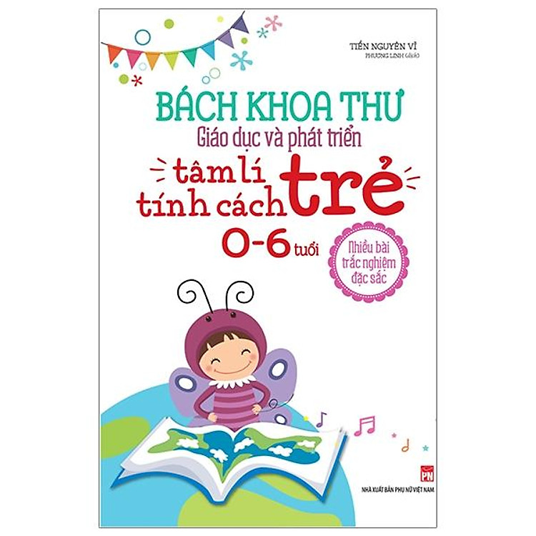 Bách Khoa Toàn Thư Giáo Dục Và Phát Triển Tâm Lý Tính Cách Trẻ 0 -6 Tuổi