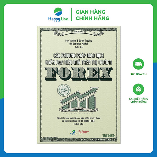 Các phương pháp giao dịch ngắn hạn hiệu quả trên thị trường Forex – Day Trading and Swing Trading the Currency Market