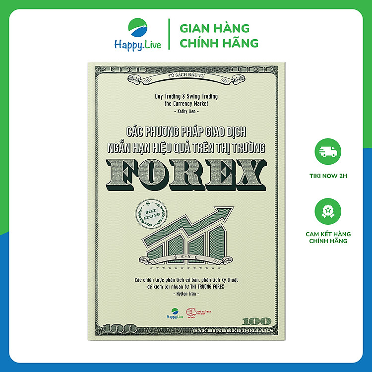Các phương pháp giao dịch ngắn hạn hiệu quả trên thị trường Forex – Day Trading and Swing Trading the Currency Market