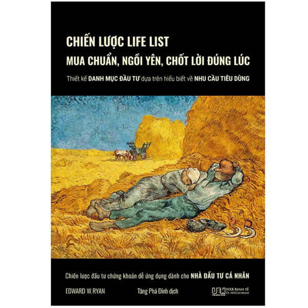Chiến Lược Life List - Mua chuẩn, ngồi yên, chốt lời đúng lúc - Thiết kế danh mục đầu tư dựa trên hiểu biết về nhu cầu tiêu dùng - Chiến lược đầu tư chứng khoán dễ ứng dụng dành...