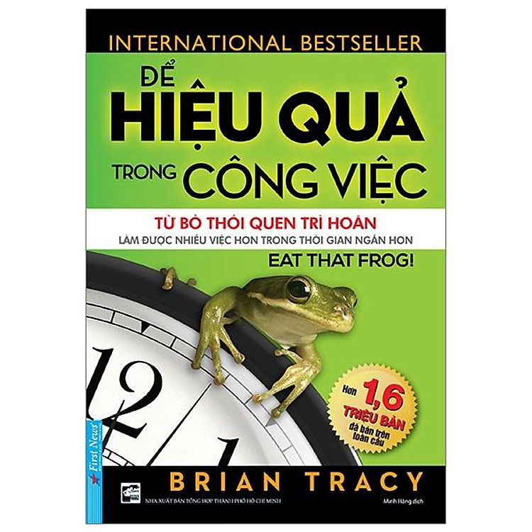 Để Hiệu Quả Trong Công Việc (Tái Bản 2019)