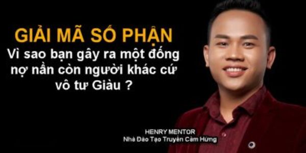 Giải Mã Số Phận - Vì sao Bạn gây ra một đống nợ còn người khác cứ vô tư Giàu