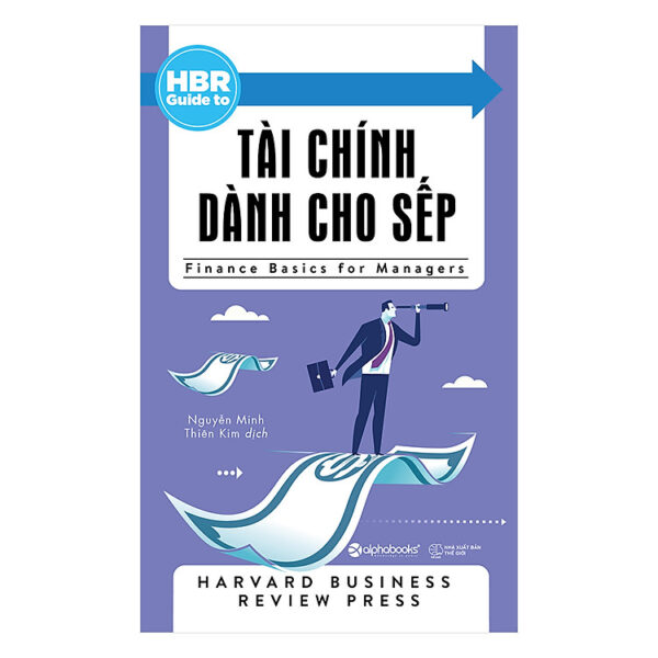 HBR Guide To - Tài Chính Dành Cho Sếp (Tái Bản 2017)