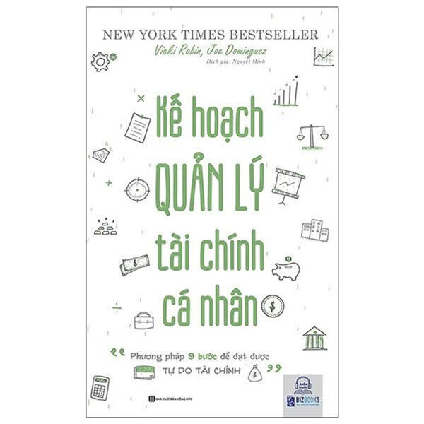 Kế Hoạch Quản Lý Tài Chính Cá Nhân - "Phương Pháp 9 Bước Để Đặt Được Tự Do Tài Chính"
