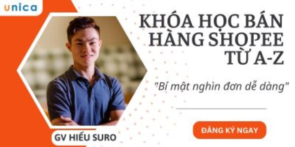 Khóa học bán hàng shopee từ A-Z: Bí mật nghìn đơn dễ dàng