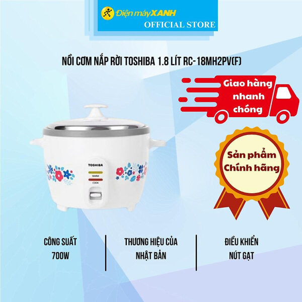 Nồi cơm nắp rời Toshiba 1.8 lít RC-18MH2PV(F) - Hàng Chính Hãng