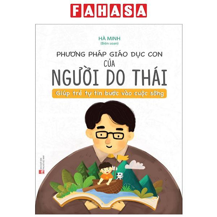 Phương Pháp Giáo Dục Con Của Người Do Thái – Giúp Trẻ Tự Tin Bước Vào Cuộc Sống