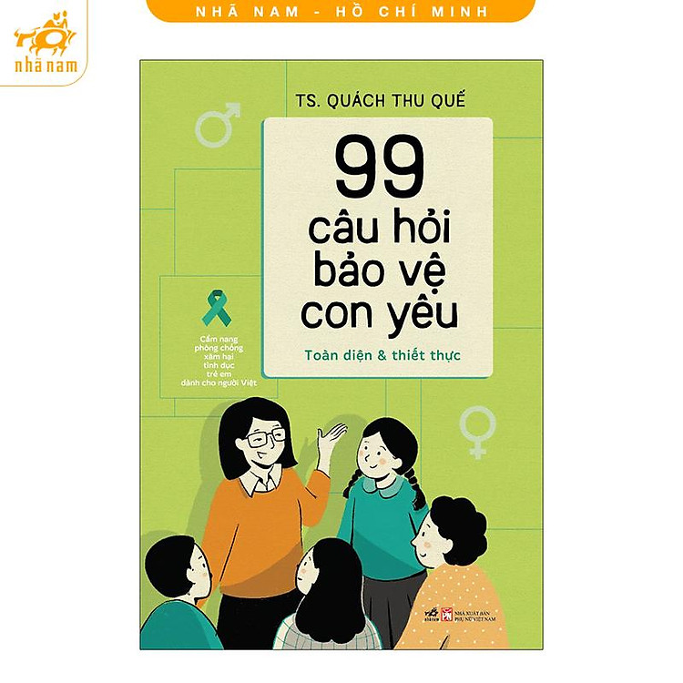 Sách – 99 câu hỏi bảo vệ con yêu: Cẩm nang phòng chống xâm hại tình dục trẻ em dành cho người Việt (Nhã Nam HCM)