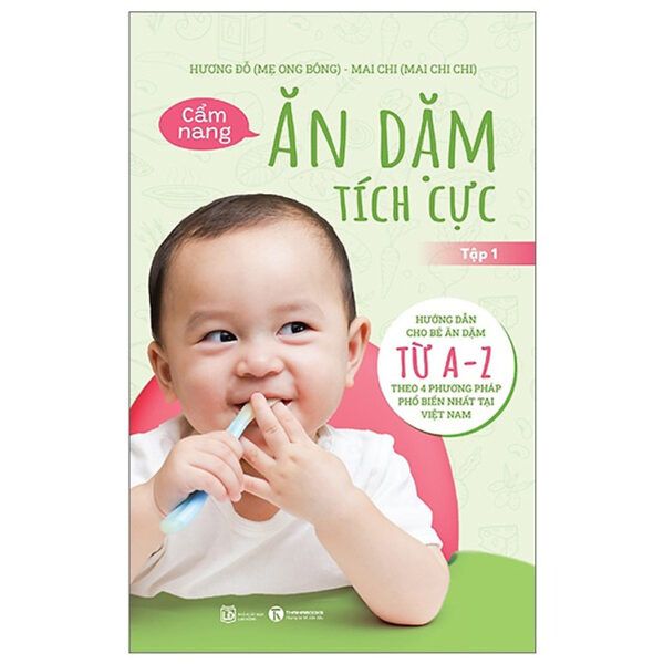 Sách - Cẩm Nang Ăn Dặm Tích Cực - Tập 1 (TH)