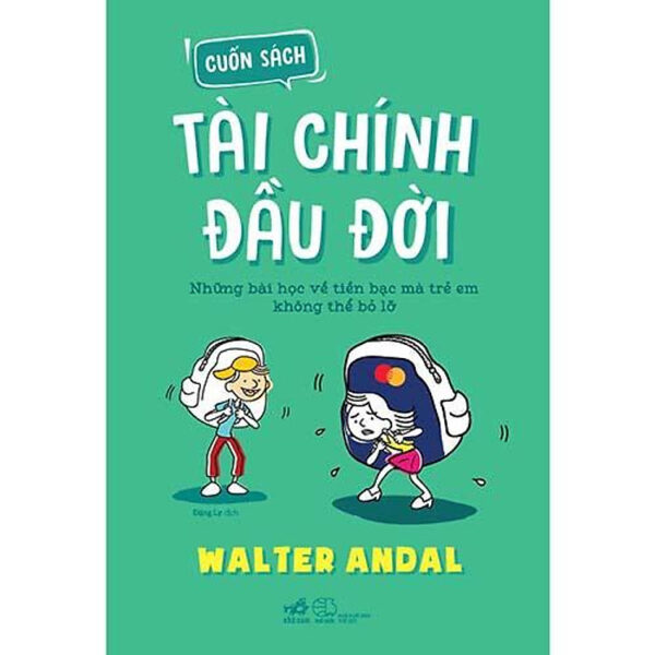Sách Cuốn Sách Tài Chính Đầu Đời - Nhã Nam - BẢN QUYỀN