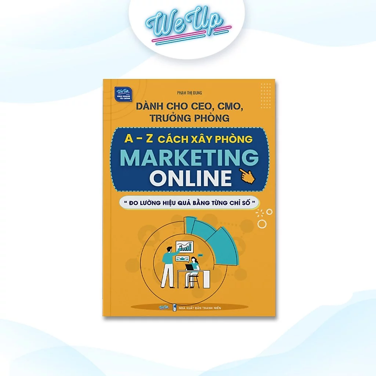 Sách – Dành cho CEO, CMO, Trưởng phòng A-Z Cách xây phòng Marketing Online “Đo lường hiệu quả bằng từng chỉ số”