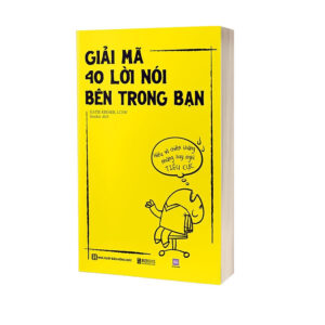 Sách - Giải mã 40 lời nói bên trong bạn hiểu và chiến thắng những suy nghĩ tiêu cực