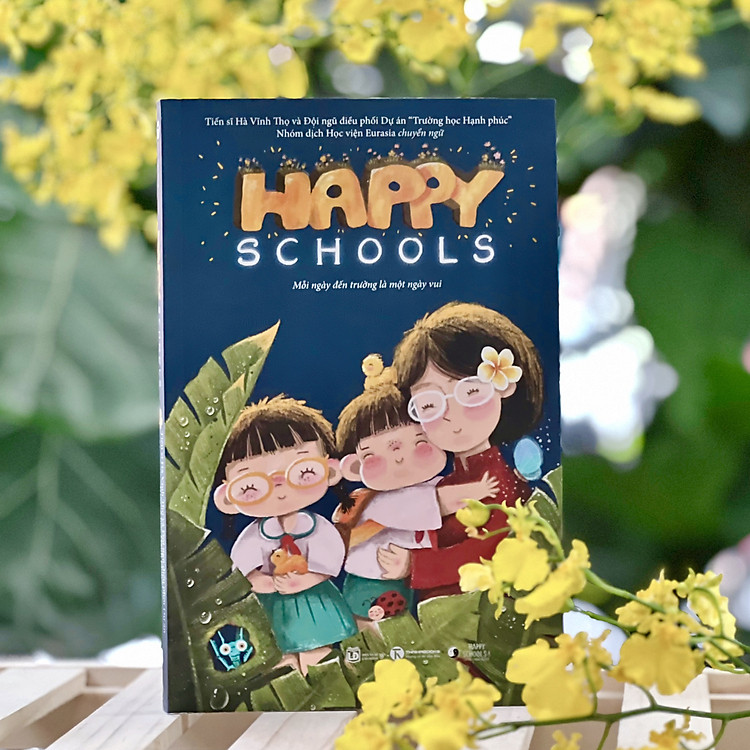 Sách Happy Schools – Mỗi Ngày Đến Trường Là Một Niềm Vui – Bìa mềm