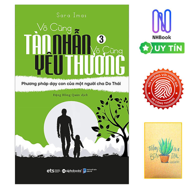 Sách- Vô Cùng Tàn Nhẫn Vô Cùng Yêu Thương Tập 3 - Phương Pháp Dạy Con Của Một Người Cha Do Thái ( Free book care và kèm sổ tay xương rồng)