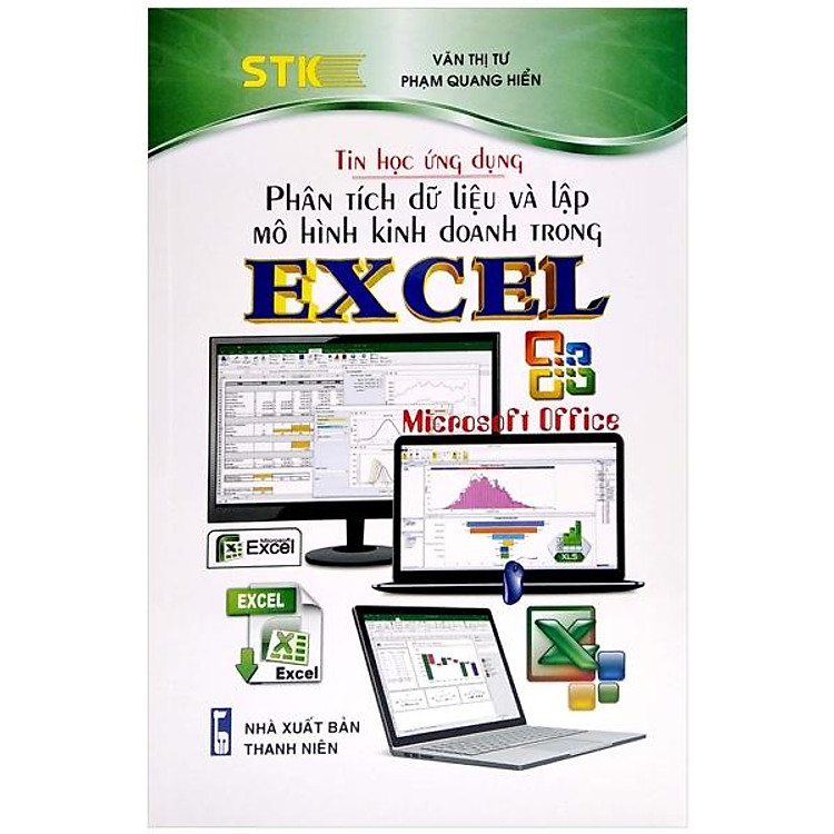 Tin Học Ứng Dụng – Phân Tích Dữ Liệu Và Lập Mô Hình Kinh Doanh Trong Excel