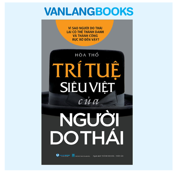 Trí Tuệ Siêu Việt Của Người Do Thái - Vanlangbooks