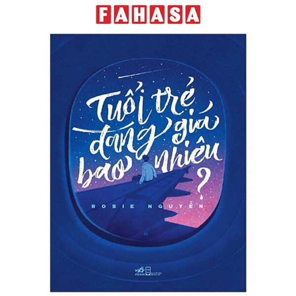 Tuổi Trẻ Đáng Giá Bao Nhiêu (Tái Bản)