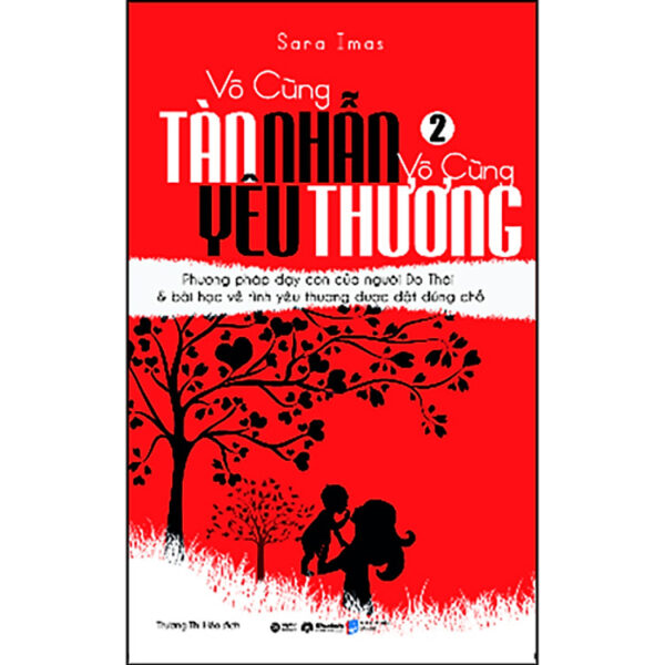 Vô Cùng Tàn Nhẫn Vô Cùng Yêu Thương T2 (Tái bản)