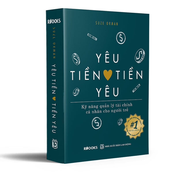 Yêu Tiền Tiền Yêu - Kỹ Năng Quản Lý Tài Chính Cá Nhân Cho Người Trẻ