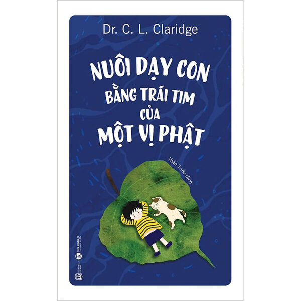 Nuôi Dạy Con Bằng Trái Tim Của Một Vị Phật