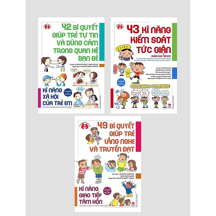 Sách- Kinh nghiệm từ nước Nhật: 42 bí quyết giúp trẻ tự tin và dũng cảm trong quan hệ bạn bè – 43 kỹ năng kiểm soát tức giận – 49 bí quyết giúp trẻ lắng nghe và truyền đat