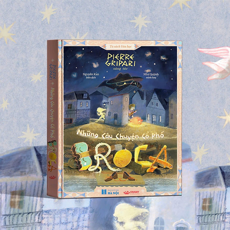 (Bìa cứng) NHỮNG CÂU CHUYỆN CỔ PHỐ BROCA – Pierre Gripari – Crabit Kidbooks