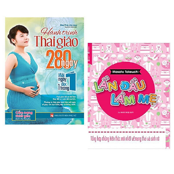 Combo Sách Hành Trình Thai Giáo 280 Ngày + Lần Đầu Làm Mẹ (Bộ 2 Cuốn)