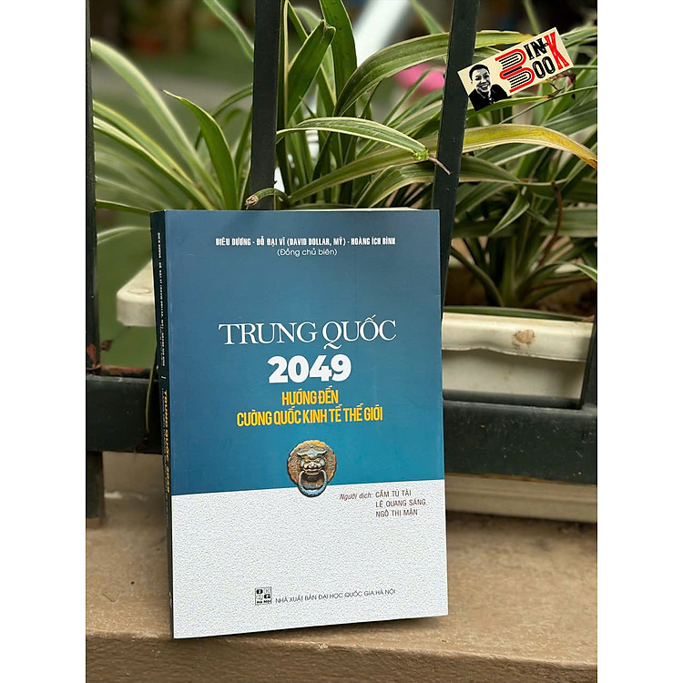 TRUNG QUỐC 2049 – Hướng Đến Cường Quốc Kinh Tế Thế Giới – NXB ĐHQGHN