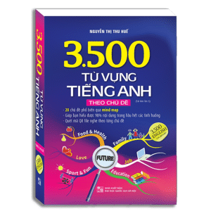 3500 từ vựng tiếng Anh theo chủ đề (Sách màu)