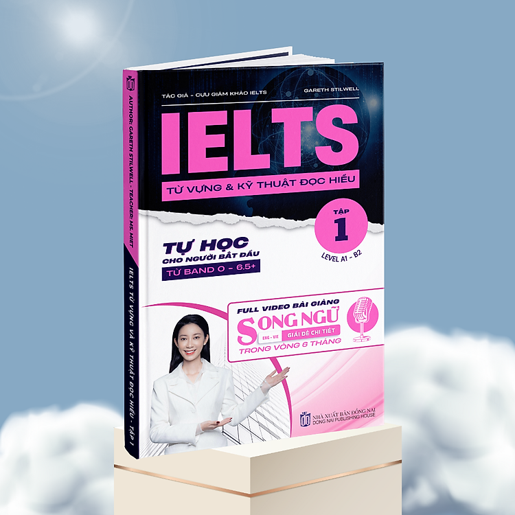 Bộ 2 Sách IELTS Từ Vựng Và Kỹ Thuật Đọc Hiểu- Tập 1 và 2- Giải Đề Thi Thực Chiến Dành Cho Người Mới Bắt Đầu Đến Band 8.0