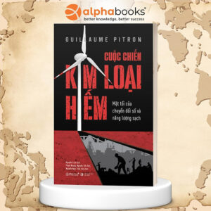 Cuộc Chiến Kim Loại Hiếm - Mặt Tối Của Chuyển Đổi Số Và Năng Lượng Sạch
