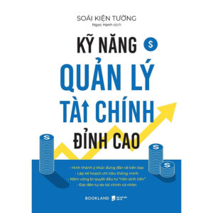 Kỹ Năng Quản Lý Tài Chính Đỉnh Cao - Bản Quyền