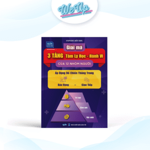 Sách - Giải mã 3 tầng Tâm lý học - Hành vi của 12 nhóm người Áp dụng để chiến thắng trong Bán hàng - giao tiếp