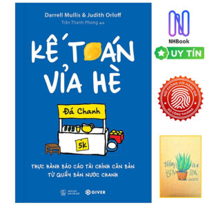 Sách - Kế Toán Vỉa Hè - Thực Hành Báo Cáo Tài Chính Căn Bản Từ Quầy Bán Nước Chanh - GIVER - NHBook