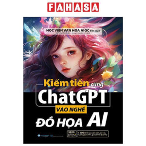 Sách - Kiếm Tiền Cùng ChatGPT - Vào Nghề Đồ Họa AI