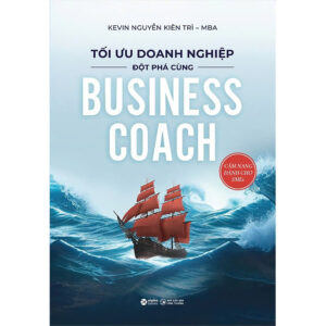 Tối Ưu Doanh Nghiệp Đột Phá Cùng Bussines Coach