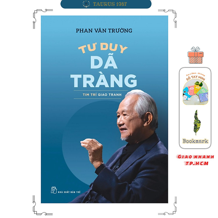 Tư Duy Dã Tràng – Tim Trí Giao Tranh – GS Phan Văn Trường