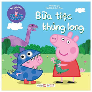 Bữa Tiệc Khủng Long - Thế Giới Diệu Kì Của Peppa Pig