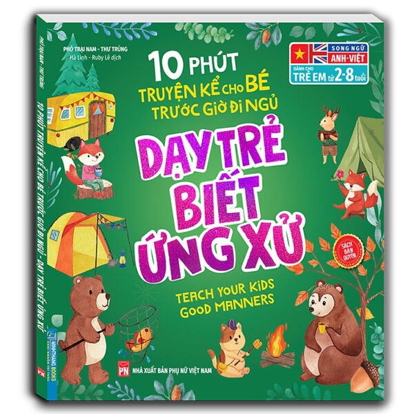 Bộ sách 10 Phút Truyện Kể Cho Bé Trước Giờ Đi Ngủ - Dạy Trẻ Biết Ứng Xử/Dạy Trẻ Lòng Dũng Cảm/Dạy Trẻ Thói Quen Tốt