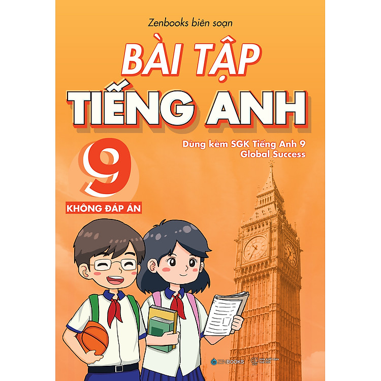 Bài Tập Tiếng Anh 9 – Không Đáp Án (Dùng Kèm SGK Global Success)
