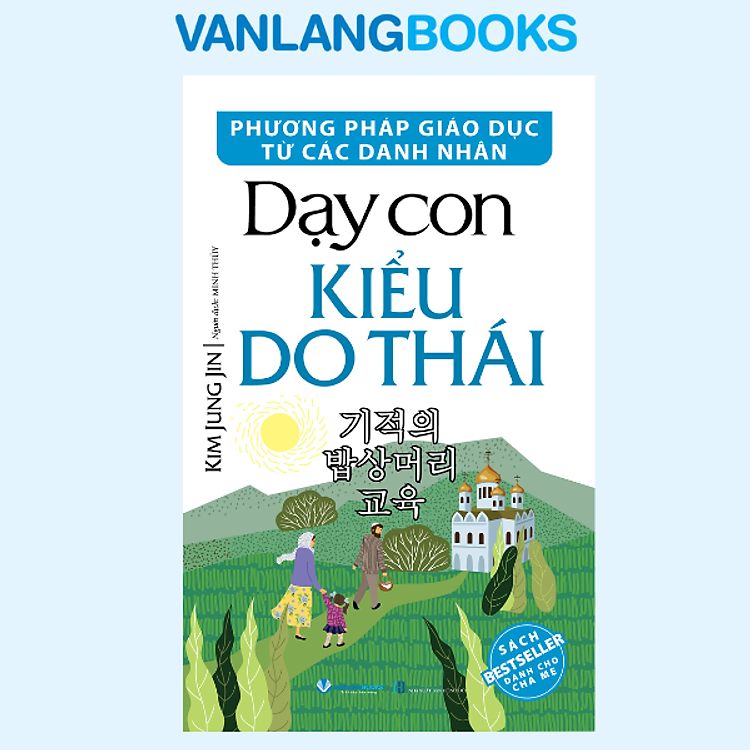 Dạy Con Kiểu Do Thái – Phương Pháp Giáo Dục Từ Các Danh Nhân – Vanlangbooks