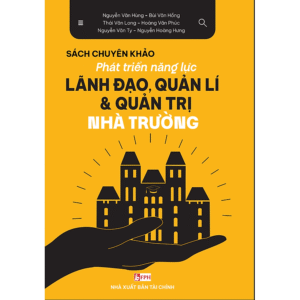 Phát triển năng lực lãnh đạo, quản lí và quản trị nhà trường