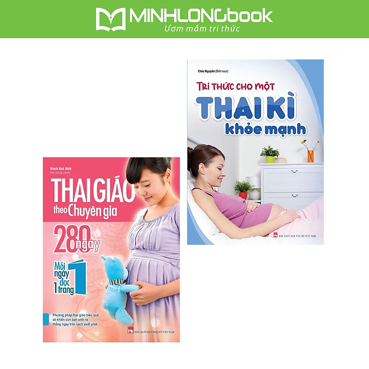 Sách : Combo Tri Thức Cho Một Thai Kì Khỏe Mạnh + Thai Giáo Theo Chuyên Gia 280 Ngày – Mỗi Ngày Đọc Một Trang