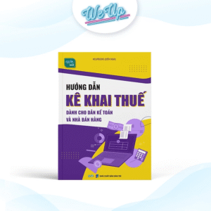 Sách - Hướng dẫn kê khai thuế dành cho dân kế toán và nhà bán hàng