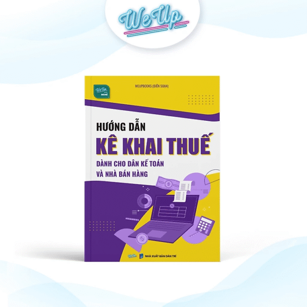 Sách - Hướng dẫn kê khai thuế dành cho dân kế toán và nhà bán hàng