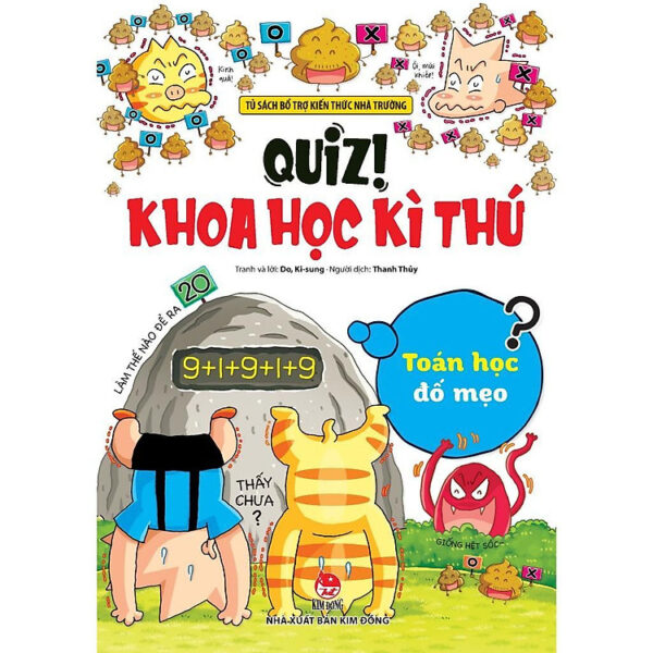 Sách - Quiz - Khoa Học Kì Thú - Toán Học Đố Mẹo - NXB Kim Đồng