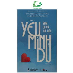 Sách - Yêu mình đủ bạn có cả thế giới (Song ngữ)