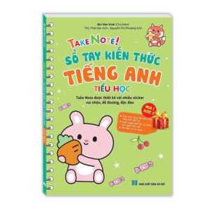 TAKE NOTE ! Sổ Tay Kiến Thức Tiếng Anh Tiểu Học (Gáy thường)